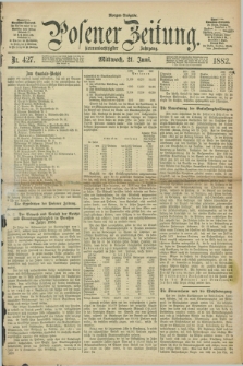 Posener Zeitung. Jg.89, Nr. 427 (21 Juni 1882) - Morgen=Ausgabe.