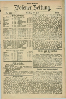 Posener Zeitung. Jg.89, Nr. 444 (27 Juni 1882) - Abend=Ausgabe.