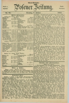 Posener Zeitung. Jg.90, Nr. 20 (9 Januar 1883) - Abend=Ausgabe.