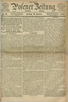 Posener Zeitung. Jg.90, Nr. 63 (26 Januar 1883) - Morgen=Ausgabe.