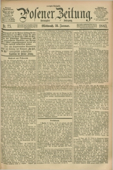 Posener Zeitung. Jg.90, Nr. 75 (31 Januar 1883) - Morgen=Ausgabe.