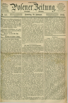 Posener Zeitung. Jg.90, Nr. 141 (25 Februar 1883) - Morgen=Ausgabe. + dod.