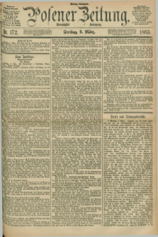 Posener Zeitung. Jg.90, Nr. 172 (9 März 1883) - Mittag=Ausgabe.