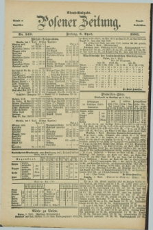 Posener Zeitung. Jg.90, Nr. 242 (6 April 1883) - Abend=Ausgabe.