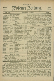 Posener Zeitung. Jg.90, Nr. 245 (7 April 1883) - Abend=Ausgabe.