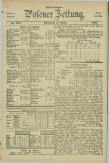 Posener Zeitung. Jg.90, Nr. 254 (11 April 1883) - Abend=Ausgabe.