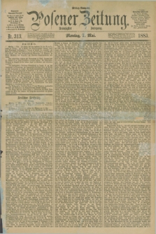 Posener Zeitung. Jg.90, Nr. 313 (7 Mai 1883) - Mittag=Ausgabe.