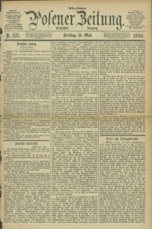 Posener Zeitung. Jg.90, Nr. 325 (11 Mai 1883) - Mittag=Ausgabe.