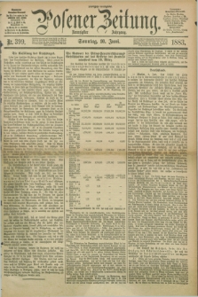 Posener Zeitung. Jg.90, Nr. 399 (10 Juni 1883) - Morgen=Ausgabe. + dod.