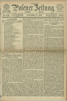 Posener Zeitung. Jg.90, Nr. 426 (21 Juni 1883) - Morgen=Ausgabe.