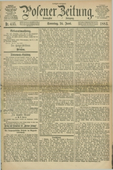 Posener Zeitung. Jg.90, Nr. 435 (24 Juni 1883) - Morgen=Ausgabe. + dod.