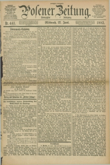 Posener Zeitung. Jg.90, Nr. 441 (27 Juni 1883) - Morgen=Ausgabe.
