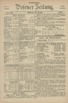 Posener Zeitung. Jg.90, Nr. 581 (20 August 1883) - Abend=Ausgabe.