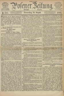 Posener Zeitung. Jg.90, Nr. 588 (23 August 1883) - Morgen=Ausgabe.