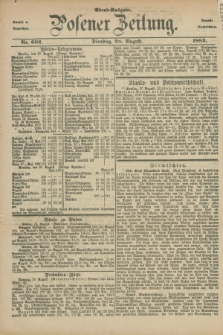 Posener Zeitung. Jg.90, Nr. 602 (28 August 1883) - Abend=Ausgabe.