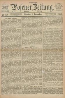 Posener Zeitung. Jg.90, Nr. 615 (2 September 1883) - Morgen=Ausgabe. + dod.