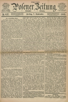 Posener Zeitung. Jg.90, Nr. 627 (7 September 1883) - Morgen=Ausgabe.