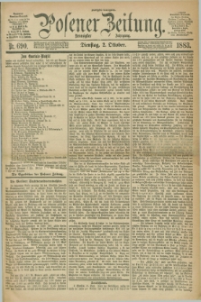 Posener Zeitung. Jg.90, Nr. 690 (2 Oktober 1883) - Morgen=Ausgabe. + dod.