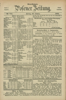 Posener Zeitung. Jg.90, Nr. 755 (26 Oktober 1883) - Abend=Ausgabe.