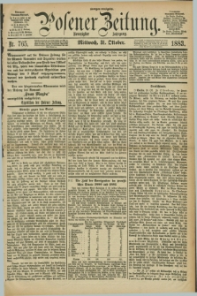 Posener Zeitung. Jg.90, Nr. 765 (31 Oktober 1883) - Morgen=Ausgabe.