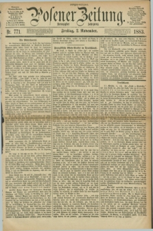 Posener Zeitung. Jg.90, Nr. 771 (2 November 1883) - Morgen=Ausgabe.