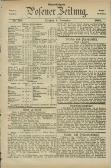 Posener Zeitung. Jg.90, Nr. 782 (6 November 1883) - Abend=Ausgabe.