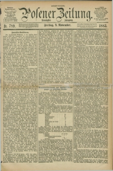 Posener Zeitung. Jg.90, Nr. 789 (9 November 1883) - Morgen=Ausgabe.