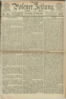 Posener Zeitung. Jg.90, Nr. 804 (15 November 1883) - Morgen=Ausgabe.