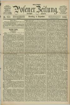 Posener Zeitung. Jg.90, Nr. 853 (4 Dezember 1883) - Mittag=Ausgabe.