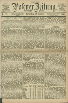 Posener Zeitung. Jg.91, Nr. 22 (10 Januar 1884) - Morgen=Ausgabe.