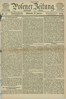 Posener Zeitung. Jg.91, Nr. 37 (16 Januar 1884) - Morgen=Ausgabe.