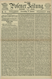 Posener Zeitung. Jg.91, Nr. 41 (17 Januar 1884) - Mittag=Ausgabe.
