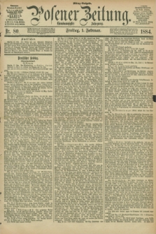 Posener Zeitung. Jg.91, Nr. 80 (1 Februar 1884) - Mittag=Ausgabe.