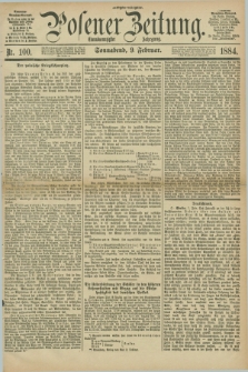Posener Zeitung. Jg.91, Nr. 100 (9 Februar 1884) - Morgen=Ausgabe.
