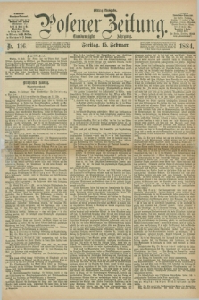 Posener Zeitung. Jg.91, Nr. 116 (15 Februar 1884) - Mittag=Ausgabe.