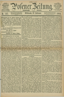 Posener Zeitung. Jg.91, Nr. 145 (27 Februar 1884) - Morgen=Ausgabe.