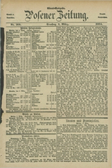 Posener Zeitung. Jg.91, Nr. 162 (4 März 1884) - Abend=Ausgabe.