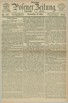 Posener Zeitung. Jg.91, Nr. 185 (13 März 1884) - Mittag=Ausgabe.