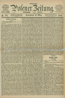 Posener Zeitung. Jg.91, Nr. 191 (15 März 1884) - Mittag=Ausgabe.
