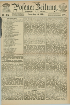 Posener Zeitung. Jg.91, Nr. 202 (20 März 1884) - Morgen=Ausgabe.
