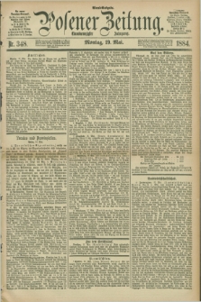 Posener Zeitung. Jg.91, Nr. 348 (19 Mai 1884) - Abend=Ausgabe.