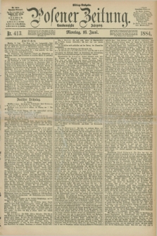 Posener Zeitung. Jg.91, Nr. 413 (16 Juni 1884) - Mittag=Ausgabe.