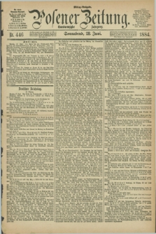 Posener Zeitung. Jg.91, Nr. 446 (28 Juni 1884) - Mittag=Ausgabe.