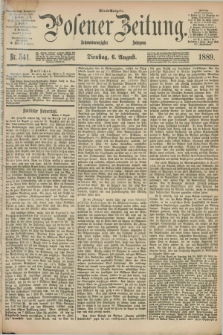 Posener Zeitung. Jg.96, Nr. 541 (6 August 1889) - Abend=Ausgabe.