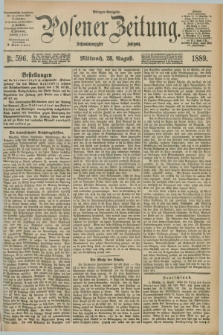 Posener Zeitung. Jg.96, Nr. 596 (28 August 1889) - Morgen=Ausgabe. + dod.