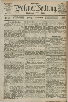 Posener Zeitung. Jg.96, Nr. 621 (6 September 1889) - Mittag=Ausgabe.
