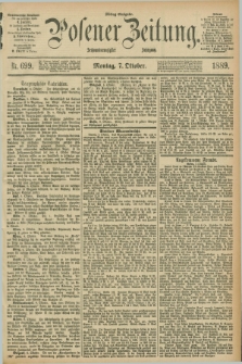 Posener Zeitung. Jg.96, Nr. 699 (7 Oktober 1889) - Mittag=Ausgabe.