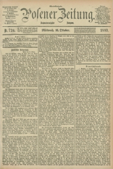 Posener Zeitung. Jg.96, Nr. 724 (16 Oktober 1889) - Abend=Ausgabe.