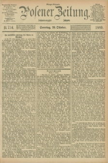 Posener Zeitung. Jg.96, Nr. 734 (20 Oktober 1889) - Morgen=Ausgabe. + dod.