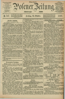 Posener Zeitung. Jg.96, Nr. 747 (25 Oktober 1889) - Mittag=Ausgabe.